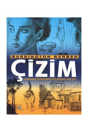 Çizim Hakkında Öğrenmek Istediğiniz Her Şey - Barrington Barber - Profil Kitap