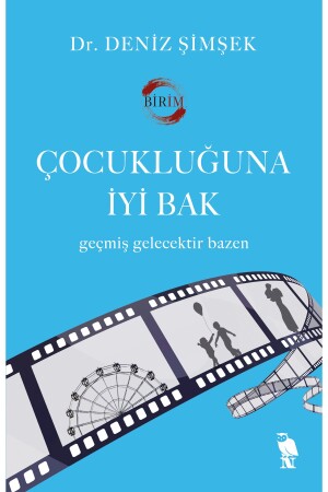 Çocukluğuna İyi Bak - Birim Deniz Şimşek - Nemesis Kitap