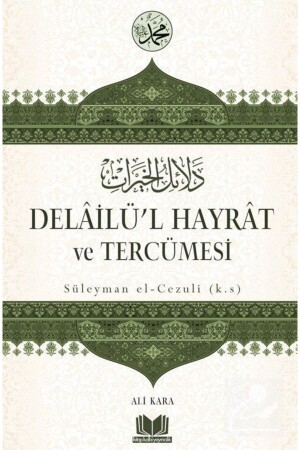 Delailü'l Hayrat Ve Tercümesi - Ali Kara 366913 - 1