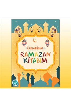 Etkinliklerle Ramazan Kitabım - 1