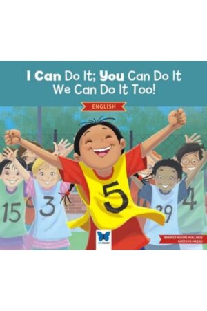 I Can Do It; You Can Do It- We Can Do It Too! - Mavi Kelebek Yayınları