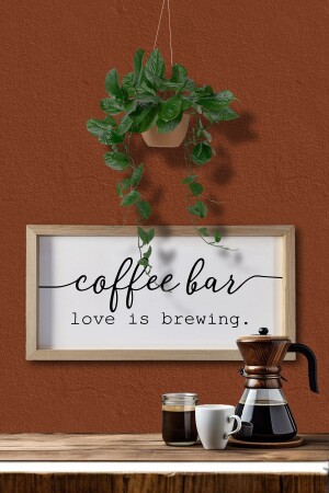 Kahve Köşesi Coffee Bar Love Is Brewing Ahşap Çerçeve - Tooall