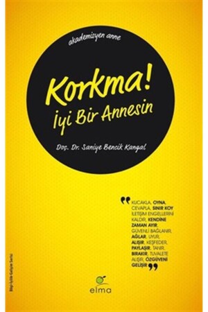 Korkma! Iyi Bir Annesin - Elma Yayınları