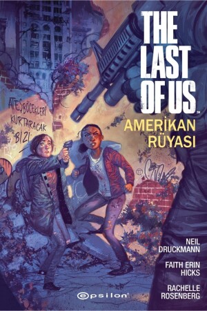 The Last Of Us: Amerikan Rüyası - Faith Erin Hicks 9786254140341 - 1