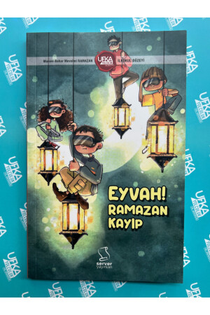 Ufka Yolculuk 11 - 2024 Yarışma Kitabı - İlkokul - Eyvah Ramazan Kayıp - 6