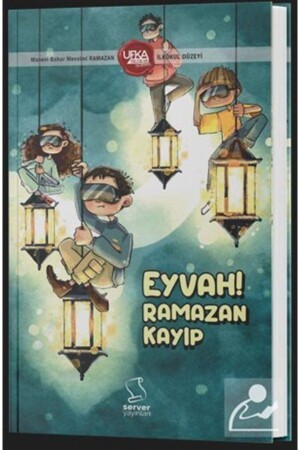 Ufka Yolculuk 11 Yarışma Kitabı - Eyvah Ramazan Kayıp (ilkokul Düzeyi) - 1