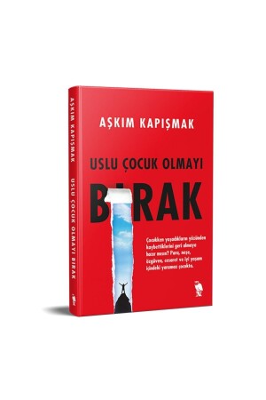Uslu Çocuk Olmayı Bırak - Aşkım Kapışmak 9786256947559 - Nemesis Kitap